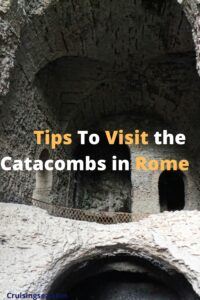 Tips To Visit the Catacombs in Rome