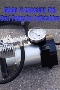 Guide to choosing the best pump for inflatables