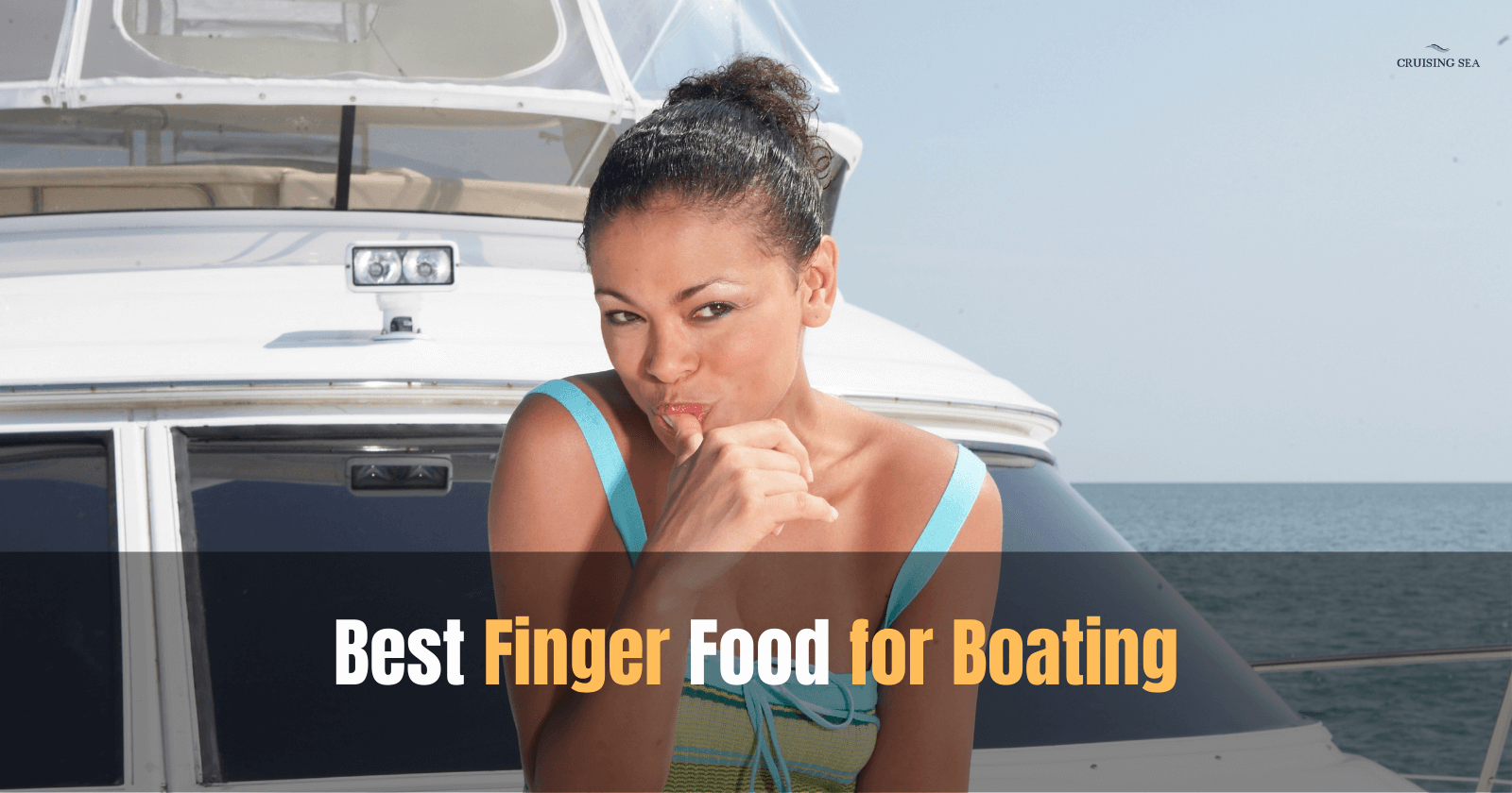 Best finger food for boating